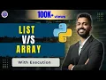 Lec-52 List vs Array in Python