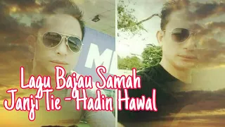 Download Janji Tie - Hadin Hawal | Lagu Bajau Samah Kota Belud MP3