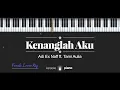 Download Lagu Kenanglah Aku (FEMALE LOWER KEY) Adi Naff ft. Tami Aulia (KARAOKE PIANO)