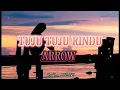 Download Lagu ARROW - TUJU TUJU RINDU  ( LIRIK VIDEO )#arrow #tujutujutindu