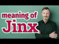 Jinx Meaning of jinx