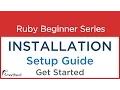 0 Ruby Tutorial Installation of Softwares Get Started