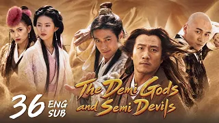 【The Demi Gods and Semi Devils 天龙八部】EP36 | Hu Jun, Jimmy Lin, Gao Hu, Liu Yifei, Chen Hao, Liu Tao