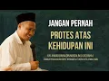 Pengajian gus baha || JANGAN PERNAH PROTES ATAS KEHIDUPAN INI #gusbaha #gusbahaterbaru