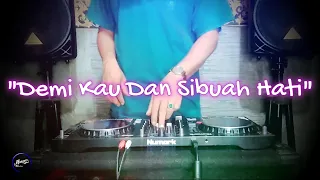 Download DEMI KAU DAN SIBUAH HATI - Remix Nostalgia_Tembang Kenangan_Slow Remix_Lagu Nostalgia MP3