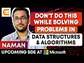 DON T DO THIS While Solving Problems In Data Structures and Algorithms Coding Ninjas