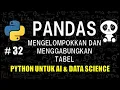 Mengelompokkan Beberapa Tabel di Pandas Python - Belajar Python Untuk AI Data Science