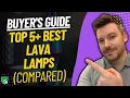 TOP 5 BEST LAVA LAMPS - Lava Lamp Reviews 2025