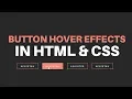 Button Hover Effects in HTML and CSS