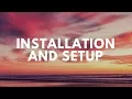 2 Installation and set up
