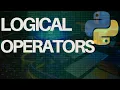 Python Complete Course for Beginners Lecture 7 Logical Operators in Python