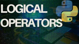 Python Complete Course for Beginners Lecture 7 Logical Operators in Python