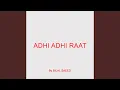 Download Lagu Adhi Adhi Raat