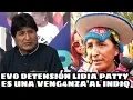 EVO MORALES DETENSIÓN DE LIDIA PATTY ES PARA QUE NADIES SE ATREVA DENUNCIAR A LOS CULPABLES MAS4CRES