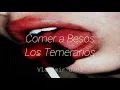 Los Temerarios - Comer a Besos (Letra)