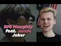 THE GAMES BEGIN (BIG Naughty - Joker (Feat. JAMIE) (Official Video) Reaction)