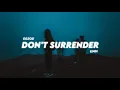 Download Lagu Egzod \u0026 EMM - Don't Surrender ( Lyrics )