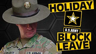 ARMY HOLIDAY BLOCK LEAVE Ultimate How To Guide Expections