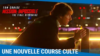 Mission: Impossible - The Final Reckoning - Une nouvelle course culte