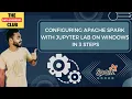 Setting Up Spark on Jupyter Lab Notebook for Big Data Analysis with Python Easy Tutorial