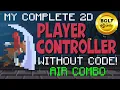 Build A Player Controller Without Code 11 - Air Combo System