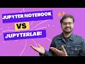 5 Reasons Why Jupyter Lab is Better Than Jupyter Notebook for Data Science