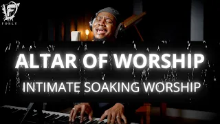 David Forlu - ALTAR OF WORSHIP | 90 Minute Intimate Soaking Worship