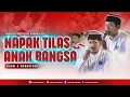 Download Lagu Napak Tilas Anak Bangsa || Mudhoffar \u0026 Hasby || Ahbabul Musthofa Bangkalan