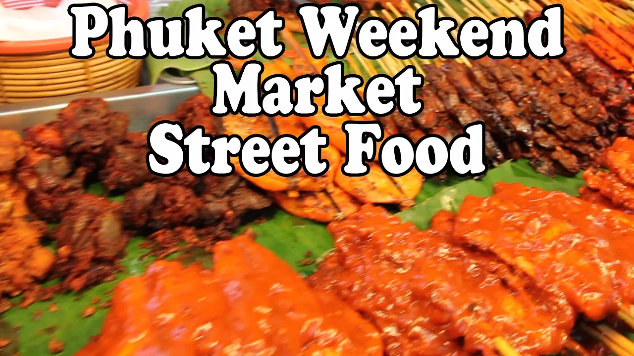 Phuket Street Food: Trying the Thai Street Food at Phuket Weekend Market