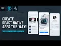 The Recommended Way to Create React Native Apps In 2025 and Beyond