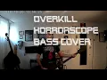 Overkill - Horrorscope (Bass Cover)