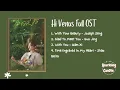 Download Lagu Hi Venus Full OST//Chinese drama// Full Ost//Playlist