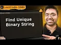 1980 Find Unique Binary String leetcode daily challenge shashcode java dsa shashwat