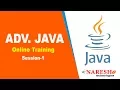 Advanced Java Online Training Session 1 Advanced Java Online Training