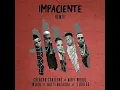 Chencho Corleone Ft Miky Woodz, Wisin, J Quiles, Natti Natasha - Impaciente Remix [Audio Oficial]