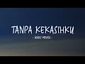 Download Lagu Agnes Monica - Tanpa Kekasihku II Lirik