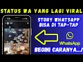 Lagu Cara Mebuat story wa yang bisa di tap-tap  || Lagi Viral! Status WA Di Tap Muncul Emoji Reaksi 😍😂