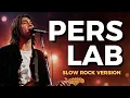 PERS LAB | HOTDOG | SLOW ROCK VERSION