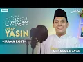 Download Lagu Murottal Merdu SURAH YASIN Irama ROST [Full] - Ust. Muhammad As'ad
