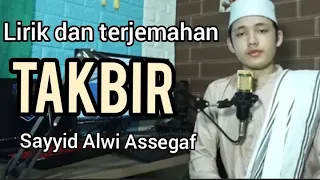 Download takbiran - sayyid alwi assegaf (lirik dan terjemahan) MP3