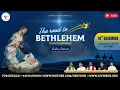 (LIVE) Road to Bethlehem (14 December 2025) Divine UK