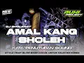 Lagu DJ SHOLAWAT AMAL KANG SHOLEH - TRAP SLOW BASS X HADROH | SUITABLE FOR CHECK SOUND HOREG