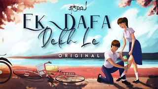 ek dafa dekh le jalraj official video new original songs 2021 hindi