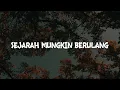 Lagu The New Boyz - Sejarah Mungkin Berulang (Lirik) | Mix Playlist