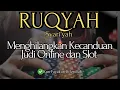 Download Lagu RUQYAH MENGHILANGKAN KECANDUAN JUDI ONLINE
