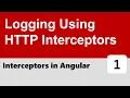Interceptors in Angular - Basic Logging