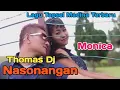 Download Lagu Nasonangan Voc Thomas Dj Ft Monica. Lagu Tapsel Terbaru Namiro Production
