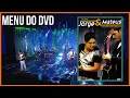 Download Lagu Menu do DVD | Jorge \u0026 Mateus O Mundo É Tão Pequeno Ao Vivo - 2009