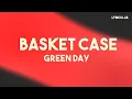 Download Lagu Green Day - Basket Case (Lyrics)