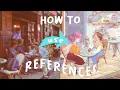 how to correctly use REFERENCES for your art